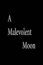 Watch A Malevolent Moon M4ufree