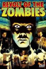 Watch Revolt of the Zombies M4ufree