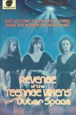 Watch The Revenge of the Teenage Vixens from Outer Space M4ufree