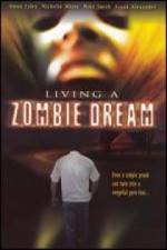 Watch Living a Zombie Dream M4ufree