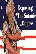 Watch Exposing The Satanic Empire M4ufree