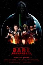 Watch The Dark Resurgence: A Star Wars Story M4ufree