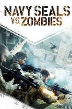 Watch Navy Seals vs. Zombies M4ufree