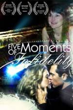 Watch Five Moments of Infidelity M4ufree