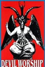 Watch Devil Worship: The Rise of Satanism M4ufree