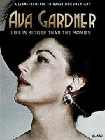 Watch Ava Gardner: Life is Bigger Than Movies M4ufree