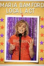 Watch Maria Bamford: Local Act (TV Special 2023) M4ufree