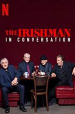 Watch The Irishman: In Conversation M4ufree