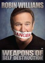 Watch Robin Williams: Weapons of Self Destruction M4ufree
