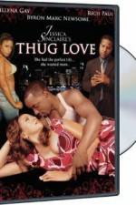 Watch Thug Love M4ufree