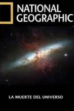 Watch National Geographic - Death Of The Universe M4ufree