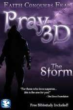 Watch Pray 3D: The Storm M4ufree