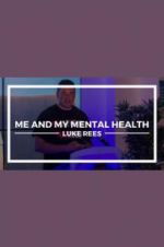 Watch Me and My Mental Health M4ufree