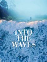 Watch Into the Waves M4ufree