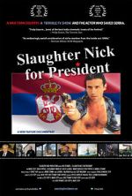 Watch Slaughter Nick for President M4ufree