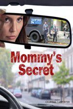 Watch Mommy\'s Secret M4ufree