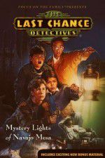 Watch The Last Chance Detectives Mystery Lights of Navajo Mesa M4ufree