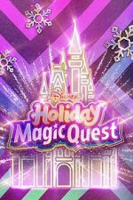 Watch Disney\'s Holiday Magic Quest (TV Special 2021) M4ufree