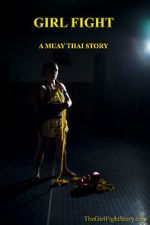 Watch Girl Fight: A Muay Thai Story M4ufree
