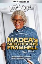 Watch Tyler Perrys Madeas Neighbors From Hell M4ufree