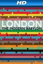 Watch London: The Modern Babylon M4ufree