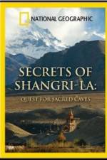 Watch National Geographic Secrets of Shangri-La: Quest for Sacred Caves M4ufree