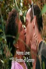 Watch Nanna Love: 50 Shades of Granny M4ufree