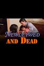 Watch Newlywed and Dead M4ufree