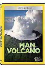 Watch National Geographic: Man vs. Volcano M4ufree
