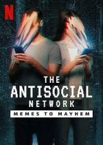 Watch The Antisocial Network: Memes to Mayhem M4ufree