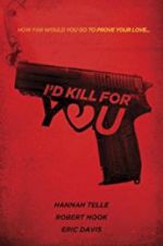 Watch I\'d Kill for You M4ufree
