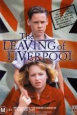 Watch The Leaving of Liverpool M4ufree