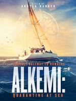 Watch Alkemi: Quarantine at Sea M4ufree