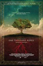 Watch One Thousand Ropes M4ufree