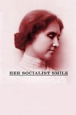 Watch Her Socialist Smile M4ufree