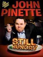 Watch John Pinette: Still Hungry M4ufree