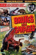 Watch Brutes and Savages M4ufree
