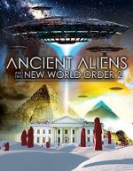 Watch Ancient Aliens and the New World Order 2 M4ufree