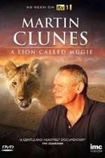 Watch Martin Clunes & a Lion Called Mugie M4ufree