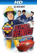 Watch Fireman Sam: Heroes of the Storm M4ufree