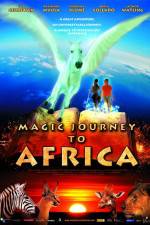 Watch Magic Journey to Africa M4ufree