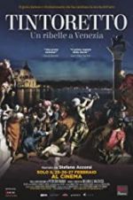 Watch Tintoretto. A Rebel in Venice M4ufree