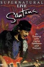 Watch Santana: Supernatural Live M4ufree