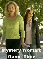 Watch Mystery Woman: Game Time M4ufree