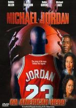 Watch Michael Jordan: An American Hero M4ufree
