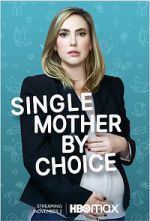 Watch Single Mother by Choice M4ufree