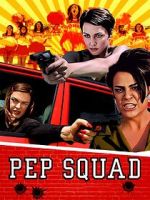 Watch Pep Squad Online M4ufree