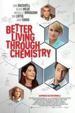 Watch Better Living Through Chemistry M4ufree