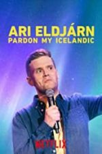 Watch Ari Eldjrn: Pardon My Icelandic M4ufree