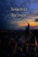 Watch The Hidden World of Britain's Immigrants M4ufree